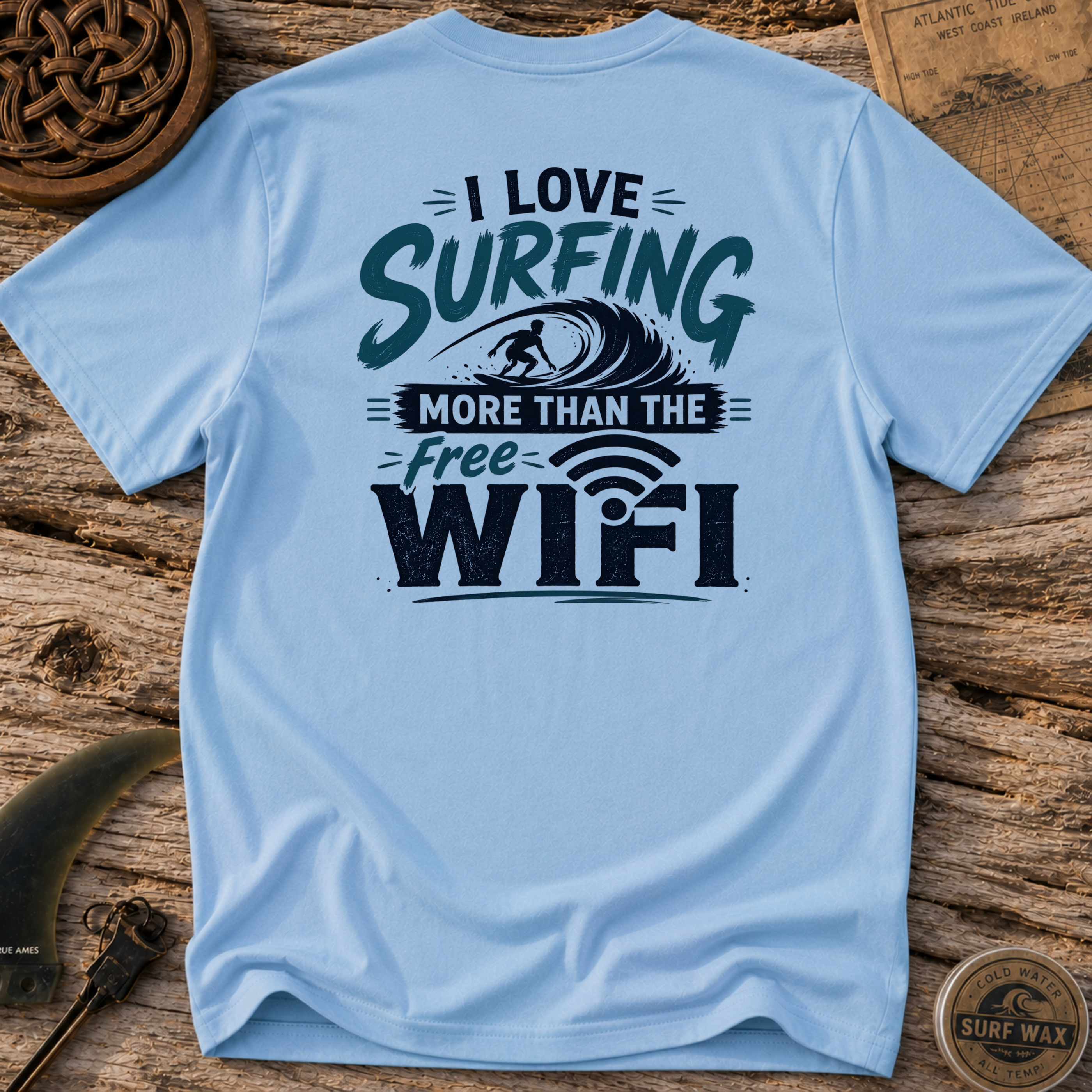 I Love Surfing More Than The Free WiFi T-shirt