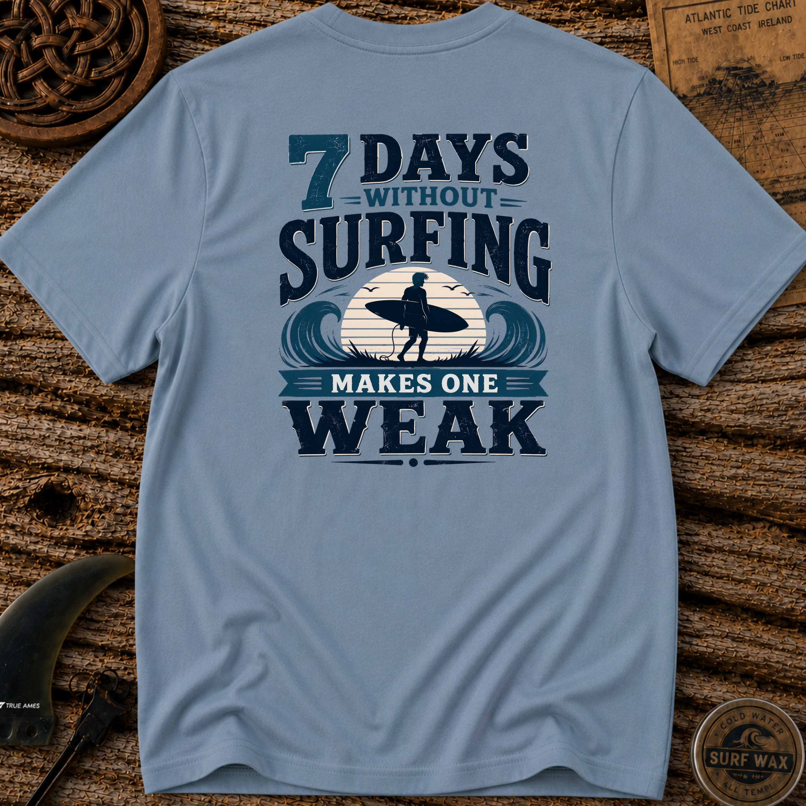 7 Days Without Surfing Makes One Weak T-shirt