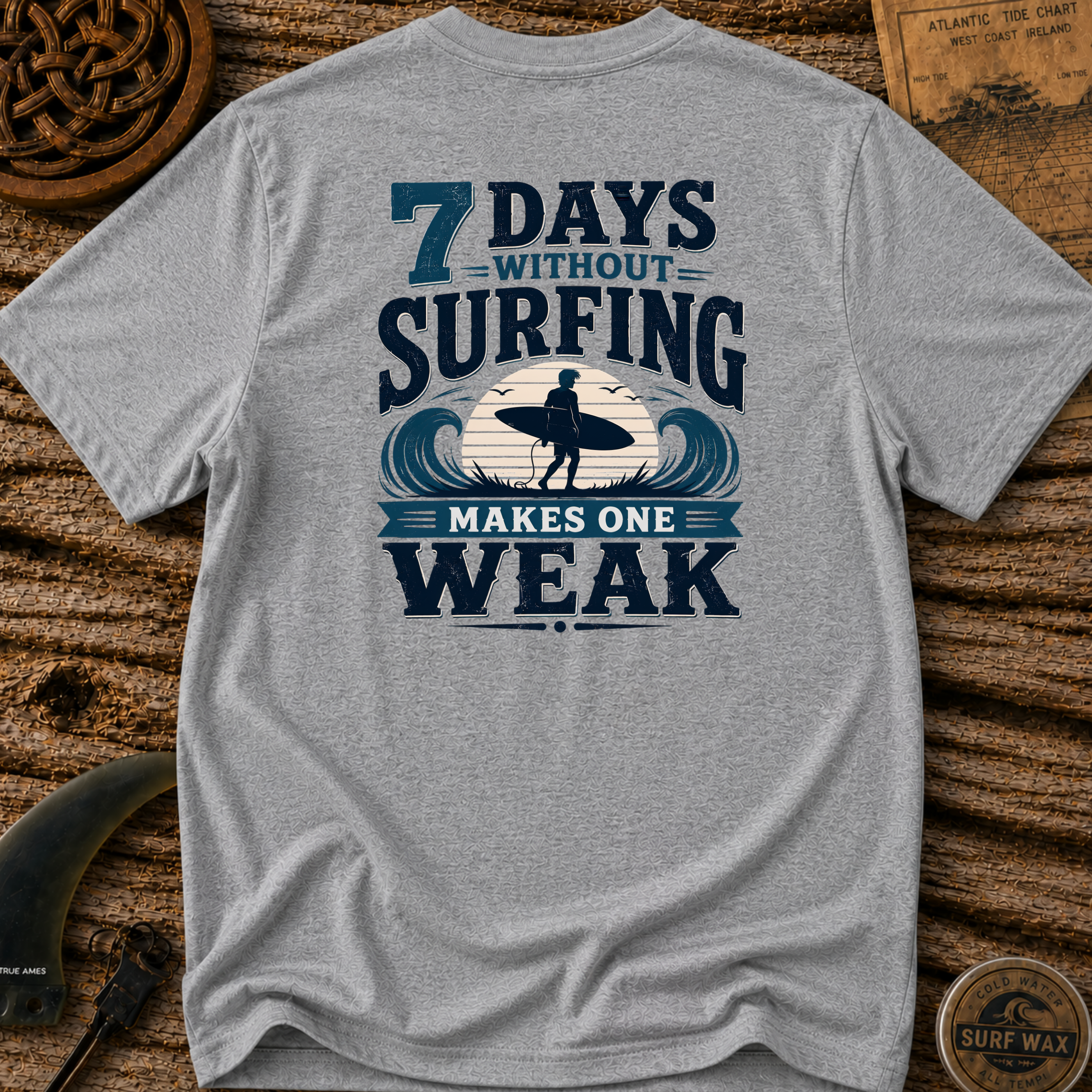 7 Days Without Surfing Makes One Weak T-shirt