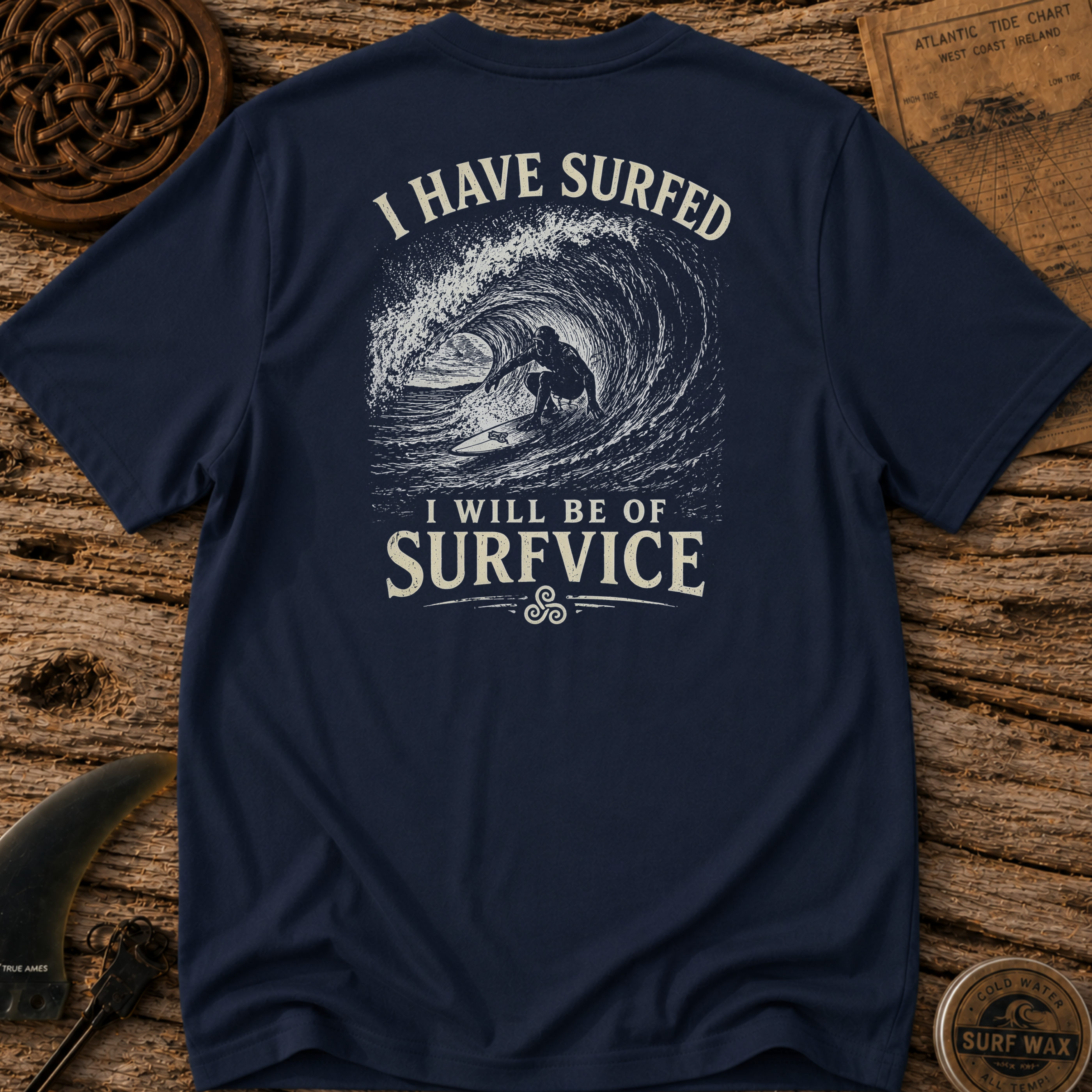 I Have Surfed T-shirt