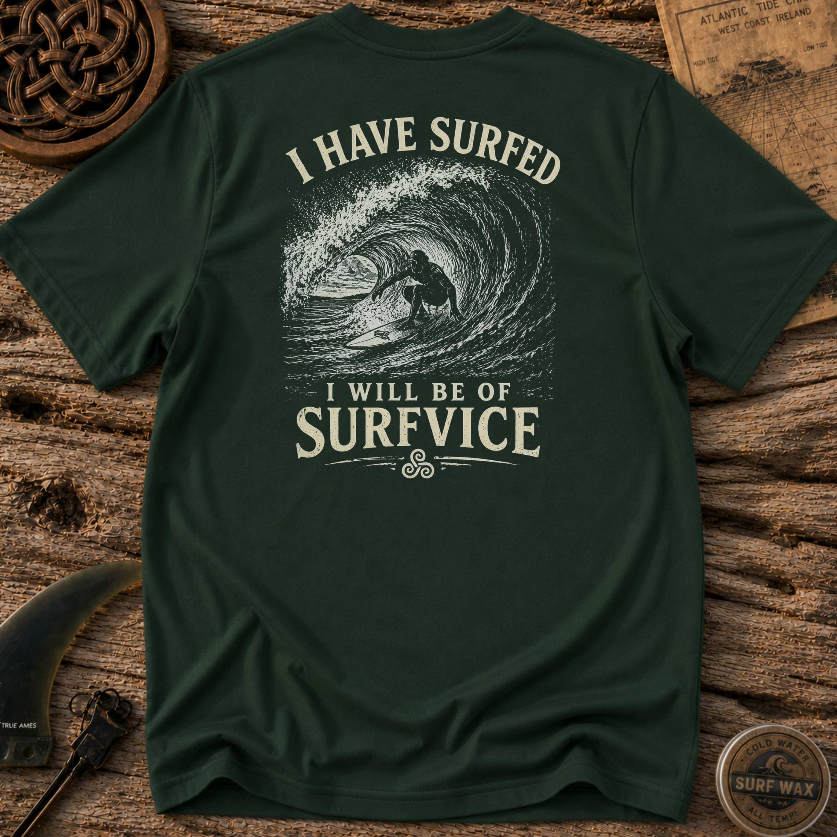 I Have Surfed T-shirt