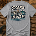 Scars Build Character T-shirt