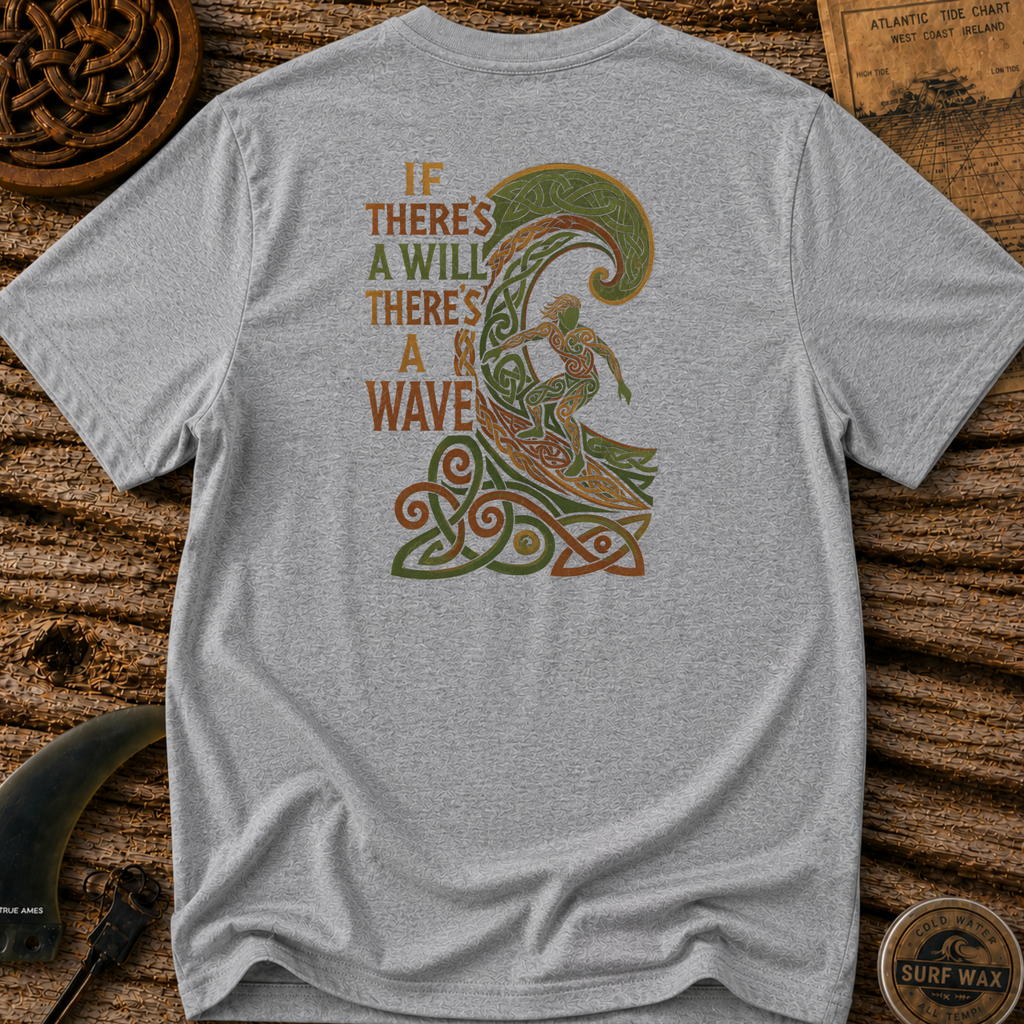 If There's A Will There's A Wave T-shirt