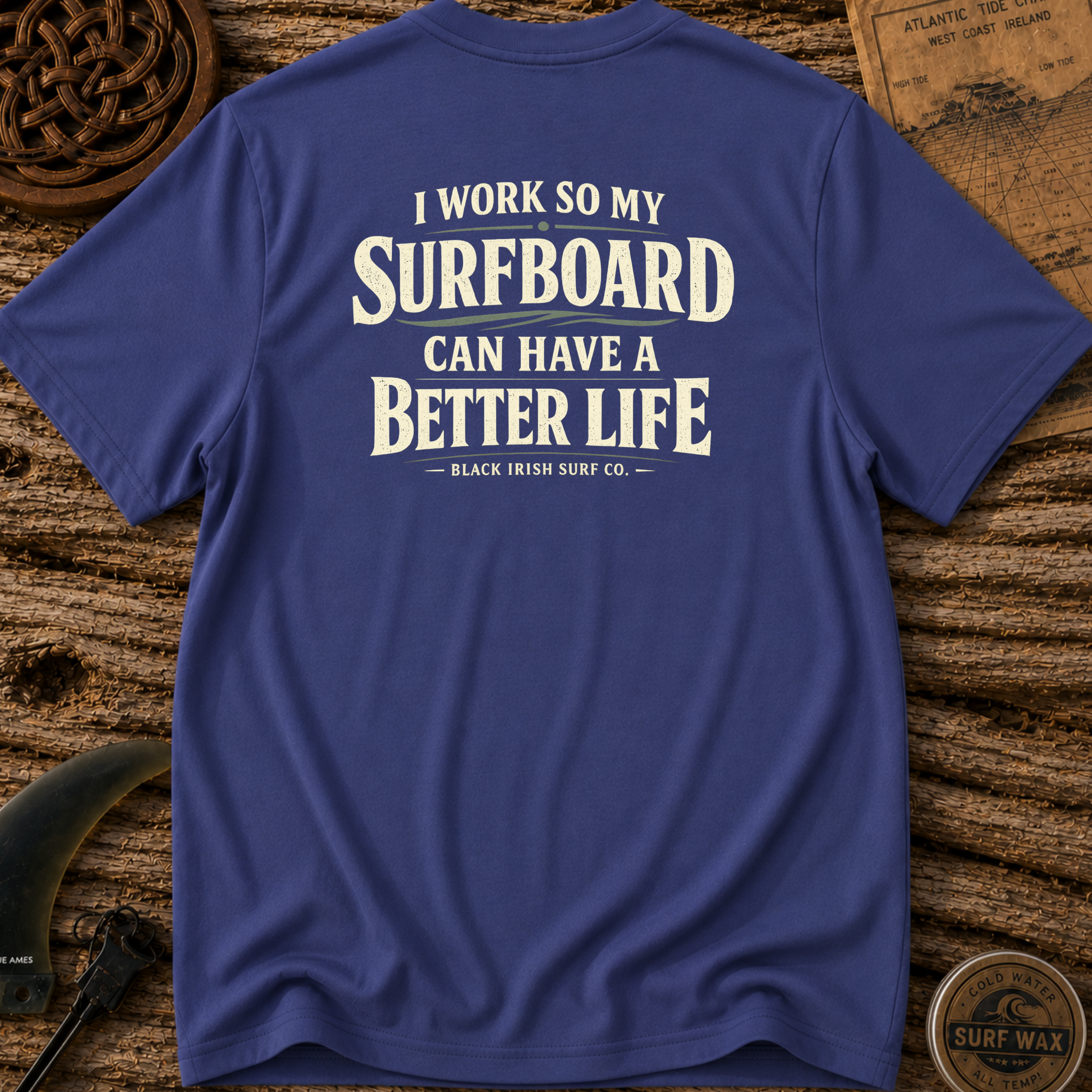 I Work So My Surfboard Can Have A Better Life T-shirt